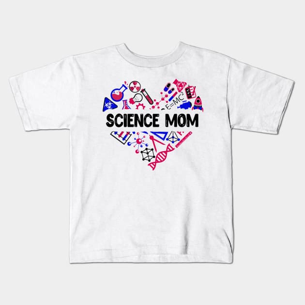 Science Mom Gift Kids T-Shirt by KsuAnn